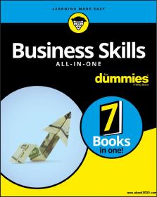 Business Skills All-in-One For Dummies (For Dummies (Business & Personal Finance))