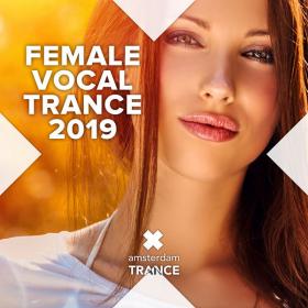 VA - Female Vocal Trance 2019 (2019) FLAC