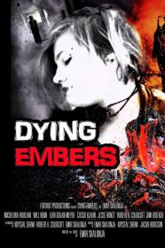 Dying Embers (2018) [WEBRip] [1080p] [YTS]