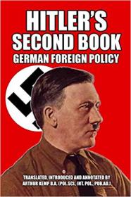 Adolf Hitler - Hitler's Second Book - German Foreign Policy (1928) MP3 Audiobook