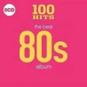 100 HITS - THE BEST - 80's ALBUM