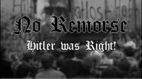 No Remorse - Hitler Was Right Music Video