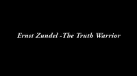 Ernst Zundel - The Truth Warrior 720p