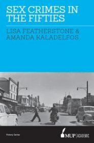 Sex Crimes in the Fifties by Lisa Featherstone