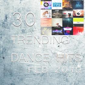 VA - 30 Trending Dance Hits (2019)