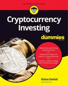 Cryptocurrency Investing For Dummies - The ultimate guide to the world of cryptocurrencies!