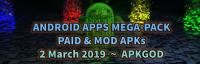 Mega-Pack MOD APKs [2-March 2019] ~ APKGOD