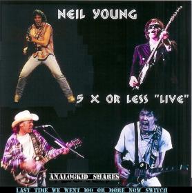 Neil Young - 5 X Or Less (Pts  I-II A Compilation) ak320