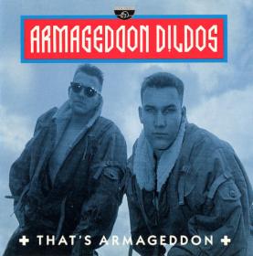 Armageddon Dildos - That's Armageddon - 1991