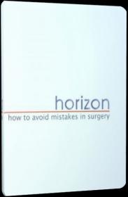 BBC Horizon How to Avoid Mistakes in Surgery 2013 x264 HDTVRip (AVC) by  F-Torrents