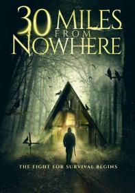 30 Miles to Nowhere 2019 720p WEB-DL