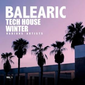 Balearic Tech House Winter Vol  1 (2018)