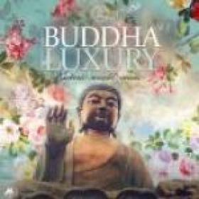 Buddha Luxury Vol 3 (Esoteric World Music) (2019)