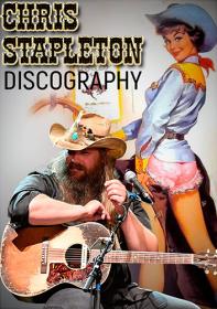 Chris Stapleton - Discography  - 2015 - 2017
