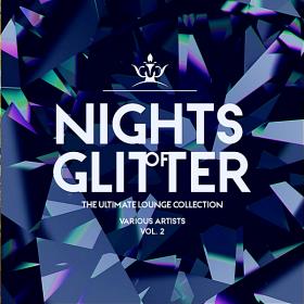Nights Of Glitter (The Ultimate Lounge Collection) Vol.2 (2019)