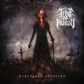 Tribe Of Pazuzu - Heretical Uprising [EP] (2019)