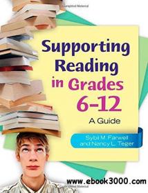 Supporting Reading in Grades 6-12 A Guide