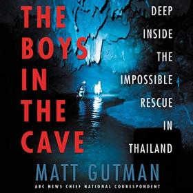 Matt Gutman - 2018 - The Boys in the Cave (Nonfiction)