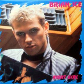 Brian Ice - Night Girl - 1991