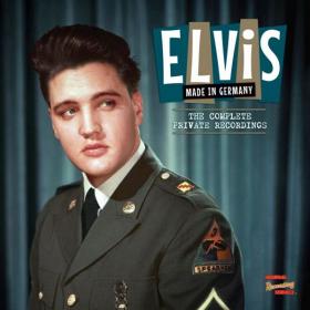 Elvis Presley - Made in Germany [The Complete Private Recordings] (2019) MP3