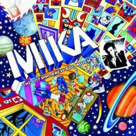 MIKA - The Boy Who Knew Too Much (2009)