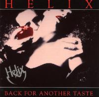 Helix - Back For Another Taste - 1990