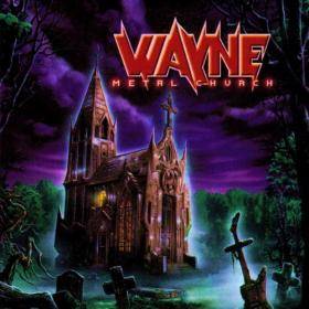 Wayne - Metal Church - 2001