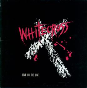 Whitecross - Love on the Line - 1988 [EP]