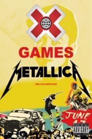 Metallica - X Games (2015) [DVD9] [Z3K]