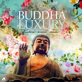 Buddha Luxury Vol 3 (Esoteric World Music) (2019)