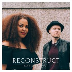 Karizma Duo - Reconstruct (2019)