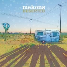 (2019) Mekons - Deserted [FLAC,Tracks]