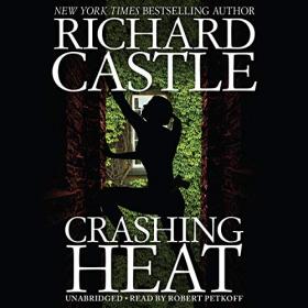 Richard Castle - 2019 - Nikki Heat, Book 10 - Crashing Heat (Thriller)