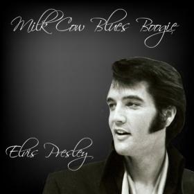 Elvis Presley - Milk Cow Blues Boogie (2019) Mp3 320kbps Quality Album [PMEDIA]