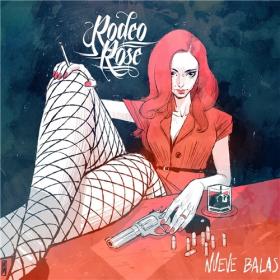 Rodeo Rose - 2019 - Nueve Balas