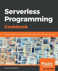 Serverless Programming Cookbook