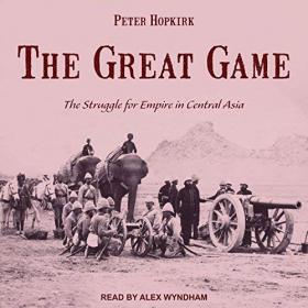 Peter Hopkirk - 2017 - The Great Game (History)