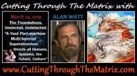 Alan Watt (March 24, 2019) The Foundations, Unelected, Undetected