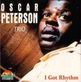 Oscar Peterson Trio - I Got Rhythm 1945-1947 (1998) MP3