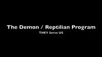 The Demon Reptilian Program - They Serve Us 720p
