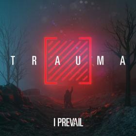 I Prevail - TRAUMA (2019) [320]