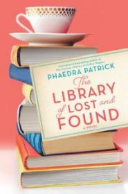 The Library of Lost and Found - Phaedra Patrick [EN EPUB] [ebook] [ps].tar.gz