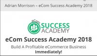 Adrian Morrison - eCom Success Academy 2018 [redpillbay]