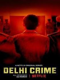 Delhi Crime (2019) 720p Proper HDRip Season 1 [Hindi + Eng] 2.4GB MSub