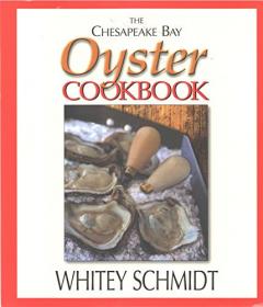 [ FreeCourseWeb ] The Chesapeake Bay Oyster Cookbook