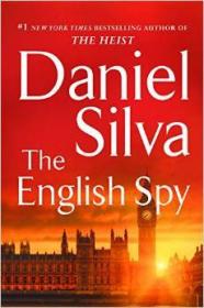 The English Spy (Gabriel Allon #15) by Danie Silva