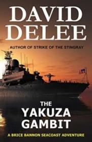 The Yakuza Gambit - David DeLee [EN EPUB] [ebook] [ps]