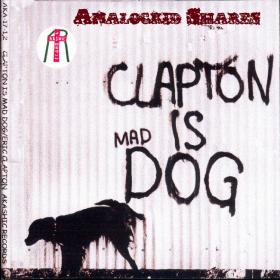 Eric Clapton -  Mad Dog ,Boston Garden (SBD) 1974ak