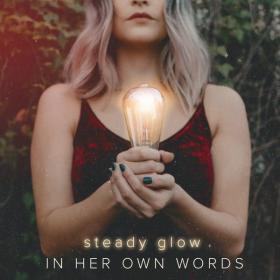 In Her Own Words - Steady Glow (2019) Mp3 (320 kbps) [Hunter]