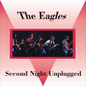 Eagles - 1994 - MTV Unplugged Second Night